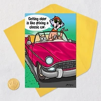 Maxine™ Getting Older is Like Driving a Classic Car Funny Birthday Card for only USD 4.49 | Hallmark