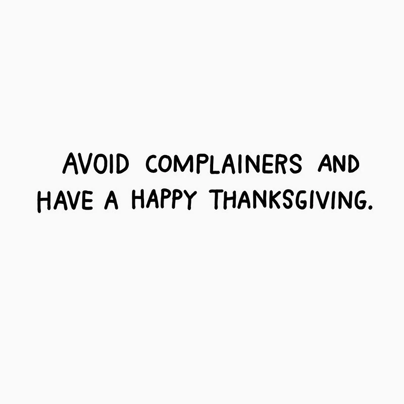 Avoid the Complainers Funny Thanksgiving Card for only USD 3.49 | Hallmark