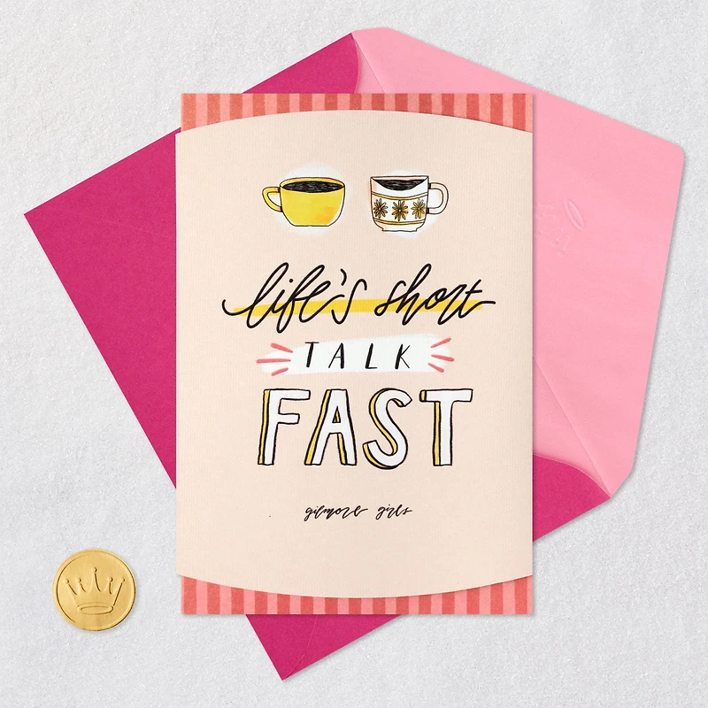 Gilmore Girls Life's Short, Talk Fast Card for only USD 5.99 | Hallmark