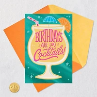 Birthdays Are Like Cocktails Funny Birthday Card for only USD 4.99 | Hallmark