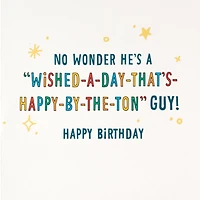 A Day That's Happy By the Ton Birthday Card for Godfather for only USD 4.59 | Hallmark