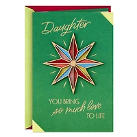 You Bring So Much Love to Life Christmas Card for Daughter for only USD 6.59 | Hallmark