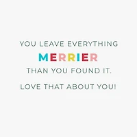 You Leave Everything Merry Christmas Card for only USD 2.99 | Hallmark
