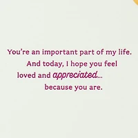 You’re an Important Part of My Life Birthday Card for Stepmom for only USD 5.59 | Hallmark