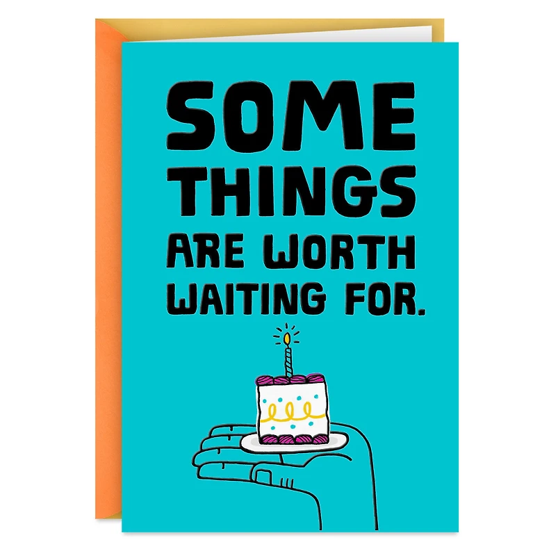 Some Things Are Worth the Wait Funny Belated Birthday Card for only USD 4.49 | Hallmark