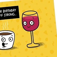 Coffee and Wine Funny Birthday Card for Adult for only USD 3.99 | Hallmark