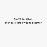 Even Cats Care Funny Get Well Card for only USD 3.99 | Hallmark