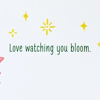 Love Watching You Bloom Card for only USD 3.99 | Hallmark