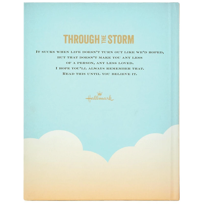 Through the Storm: Wishing You a Break in the Clouds Book for only USD 16.99 | Hallmark