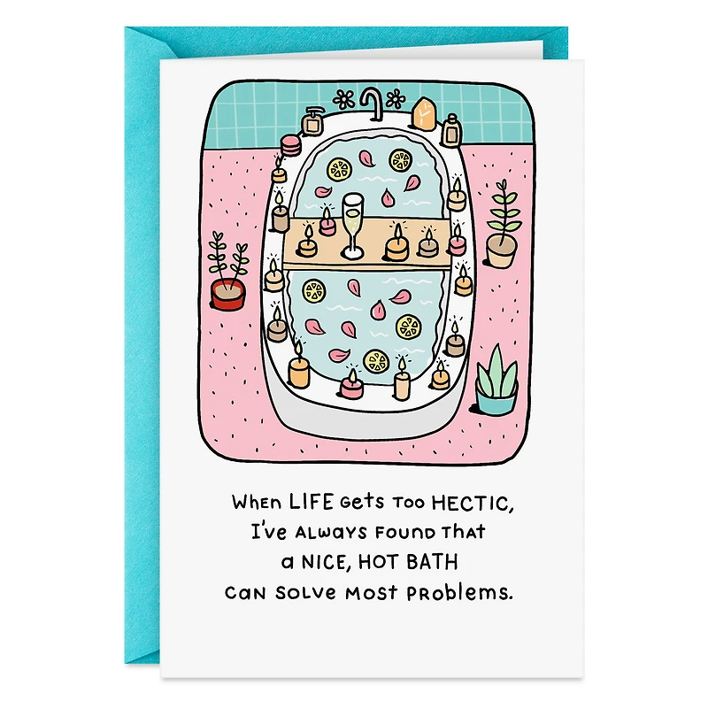 A Nice, Hot Bath Funny Encouragement Card for only USD 3.99 | Hallmark