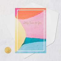 ArtLifting Stay True to You Encouragement Card for only USD 3.99 | Hallmark