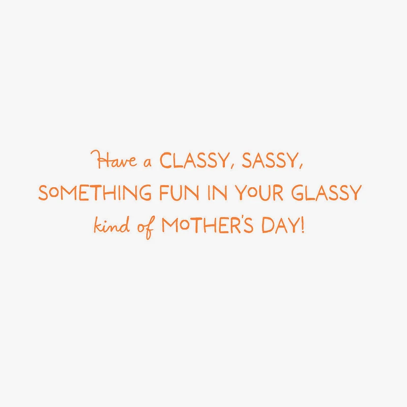 Classy and Sassy Funny Mother's Day Card for only USD 3.99 | Hallmark