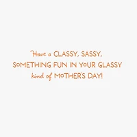 Classy and Sassy Funny Mother's Day Card for only USD 3.99 | Hallmark