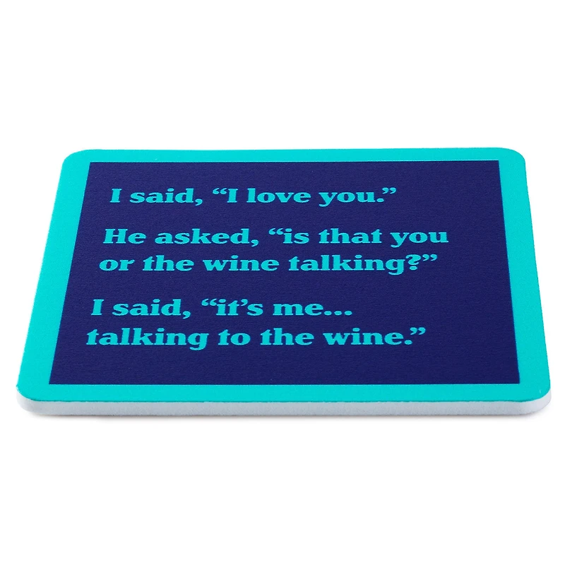 Drinks on Me Talking to the Wine Funny Coaster for only USD 4.99 | Hallmark