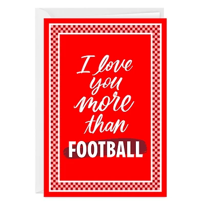 Love You More Than Football Funny Custom Valentine's Day Card for only USD 4.99 | Hallmark