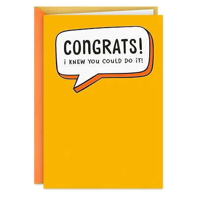 I Knew You Could Do It Funny Congratulations Card for only USD 4.49 | Hallmark