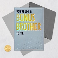 You Bring Something Extra Birthday Card for Brother-in-Law for only USD 7.99 | Hallmark