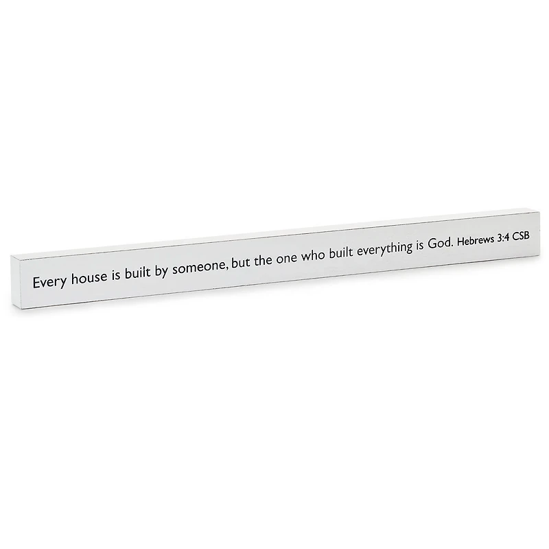 The One Who Built Everything is God Scripture Quote Sign, 23.5x2 for only USD 14.99 | Hallmark