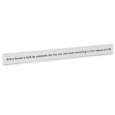 The One Who Built Everything is God Scripture Quote Sign, 23.5x2 for only USD 14.99 | Hallmark