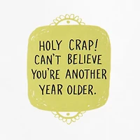Holy Crap Funny Birthday Card for only USD 4.49 | Hallmark