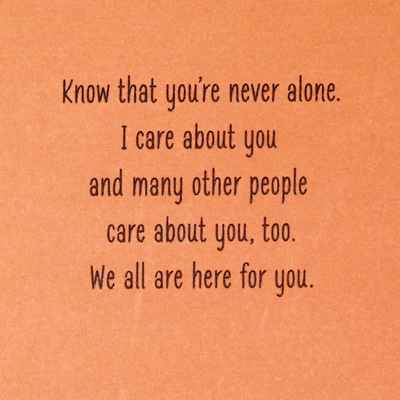 You've Got People Who Care About You Encouragement Card for only USD 4.99 | Hallmark
