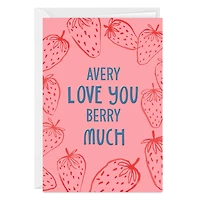Love You Berry Much Custom Love Card for only USD 4.99 | Hallmark