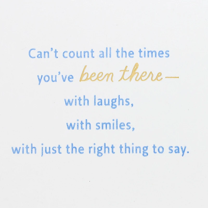 You've Always Been There for Me Birthday Card for Friend for only USD 5.59 | Hallmark