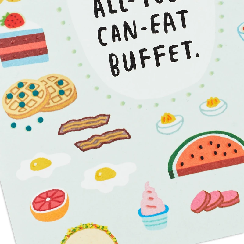 All-You-Can-Eat Buffet Funny Birthday Card for only USD 4.49 | Hallmark