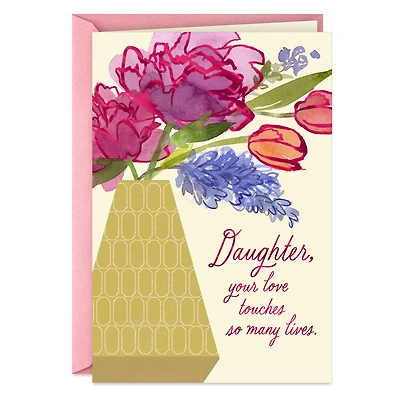 Your Love Touches Many Lives Mother's Day Card for Daughter for only USD 2.00 | Hallmark