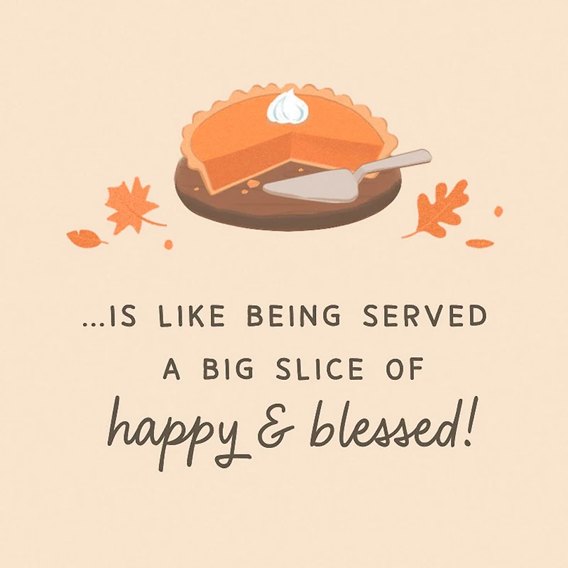 A Slice of Happy and Blessed Thanksgiving Card for Couple for only USD 2.99 | Hallmark
