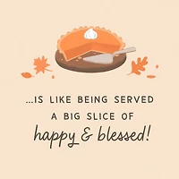 A Slice of Happy and Blessed Thanksgiving Card for Couple for only USD 2.99 | Hallmark