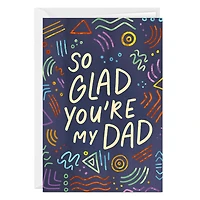 Glad You're My Dad Custom Father's Day Card for only USD 4.99 | Hallmark