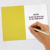Maxine™ You Get a Card, Dammit Funny Birthday Card for only USD 4.99 | Hallmark