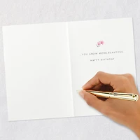 You Grow More Beautiful Every Year Birthday Card for only USD 7.59 | Hallmark