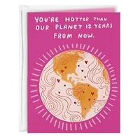 You're Hotter Than Our Planet Card for only USD 3.99 | Hallmark