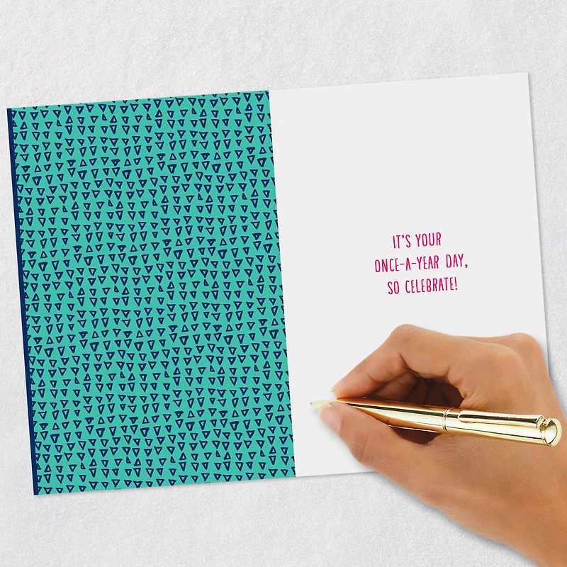 It's Your Once-a-Year Day Birthday Card for only USD 2.50 | Hallmark