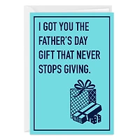 Never-Ending Gift Funny Custom Father's Day Card for only USD 4.99 | Hallmark