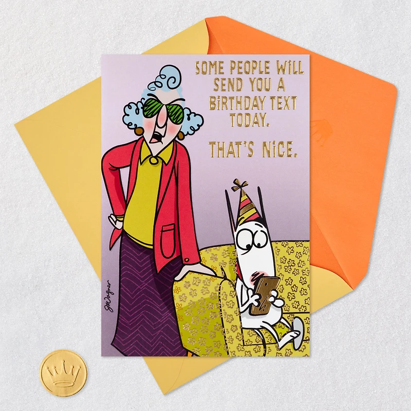 Maxine™ You Get a Card, Dammit Funny Birthday Card for only USD 4.99 | Hallmark