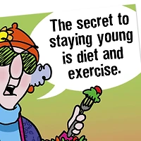 Maxine™ Secret to Staying Young Funny Birthday Card for only USD 4.49 | Hallmark