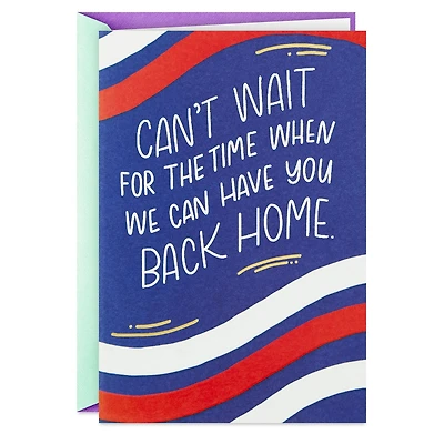 Can't Wait to Have You Back Home Military Miss You Card for only USD 4.99 | Hallmark