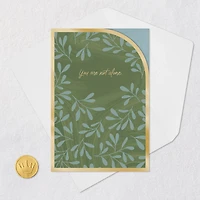 You're Not Alone Sympathy Card for only USD 3.99 | Hallmark