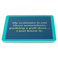 Drinks on Me Soulmate Funny Coaster for only USD 4.99 | Hallmark