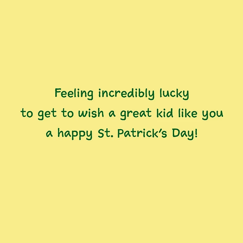 Feeling Incredibly Lucky St. Patrick's Day Card for Kid for only USD 0.99 | Hallmark