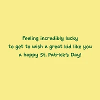 Feeling Incredibly Lucky St. Patrick's Day Card for Kid for only USD 0.99 | Hallmark