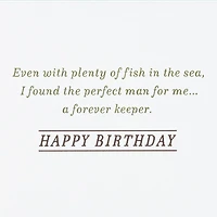 You're a Great Catch Birthday Card for Husband for only USD 8.59 | Hallmark
