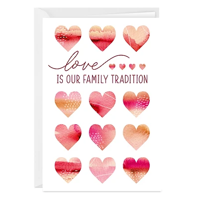 Love Is Our Family Tradition Custom Valentine's Day Card for only USD 4.99 | Hallmark