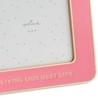 Living Our Best Life Pink Enamel Picture Frame, 4x4 for only USD 22.99 | Hallmark