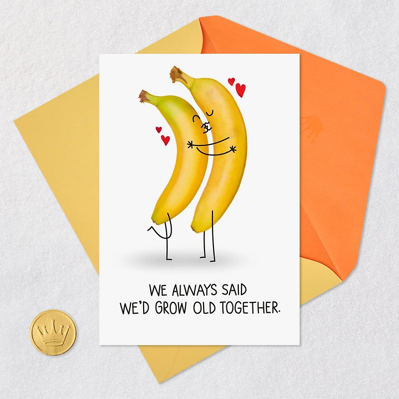 Growing Old, Bananas Funny Romantic Birthday Card for Wife for only USD 4.49 | Hallmark