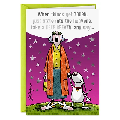 Maxine™ Give Me a #!@* Break Funny Encouragement Card for only USD 4.49 | Hallmark