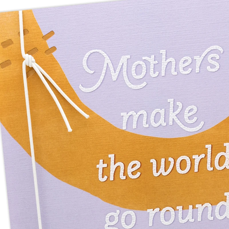 Mothers Make the World Go Round Mother's Day Card for only USD 6.99 | Hallmark